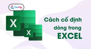 Cách cố định dòng, cột trong Excel nhanh và chi tiết từng bước