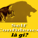 Self confidence là gì? Những tiết lộ về self confidence