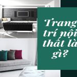 Trang trí nội thất là gì và nguyên tắc Decor trong trang trí nội thất