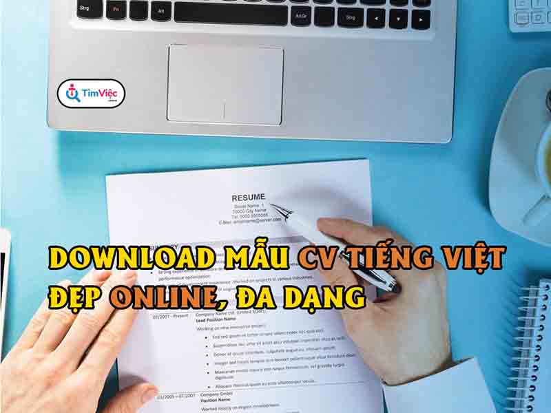 Download mẫu CV tiếng Việt đẹp online, đa dạng và nhanh chóng