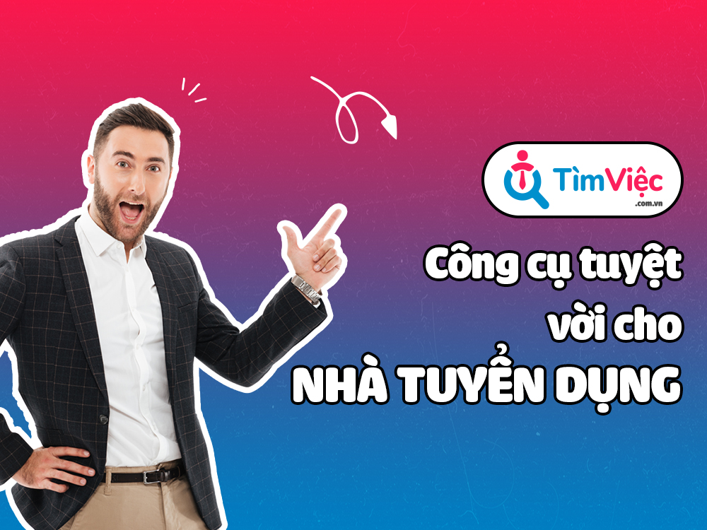 Timviec.com.vn - Công cụ tuyệt vời cho cả ứng viên và nhà tuyển dụng