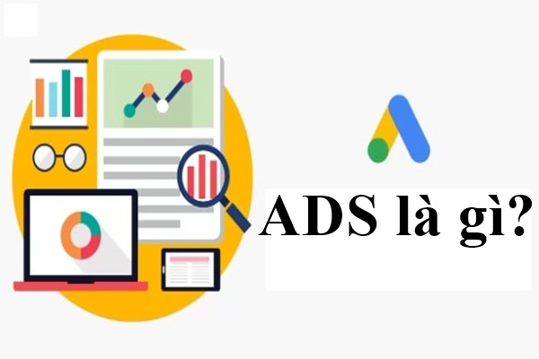 ADS là gì? Giải thích chi tiết các hình thức quảng cáo thường gặp - Ảnh 1
