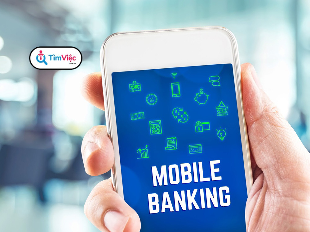 Mobile Banking là gì? Điểm khác biệt so với Internet Banking