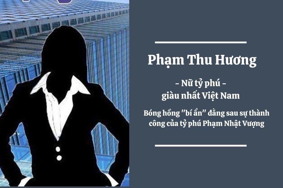 Phạm Thu Hương là ai – Tiểu sử và sự nghiệp nữ phó chủ tịch Vingroup - Ảnh 1