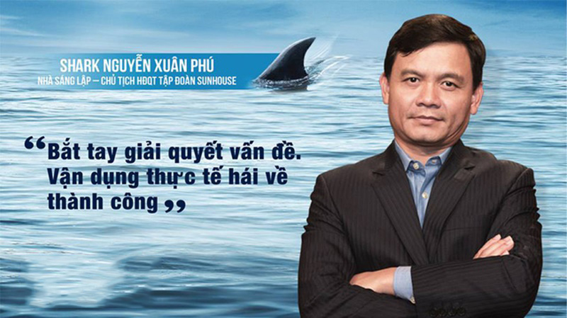 Shark Nguyễn Xuân Phú là ai: Tiểu sử và sự nghiệp của ông chủ SUNHOUSE - Ảnh 3