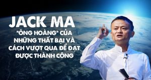 Những thất bại của Jack Ma và bài học kinh nghiệm xương máu