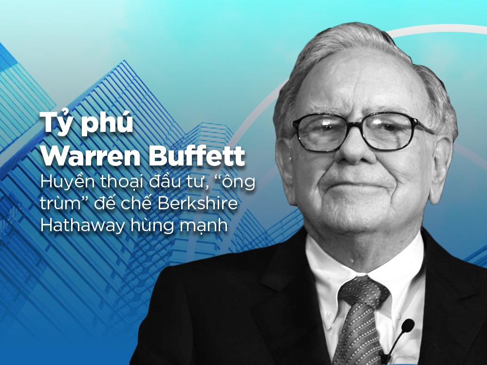 Warren Buffett là ai - Cuộc đời và sự nghiệp của 