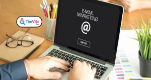 Email marketing là gì? Cách tạo Email marketing hiệu quả