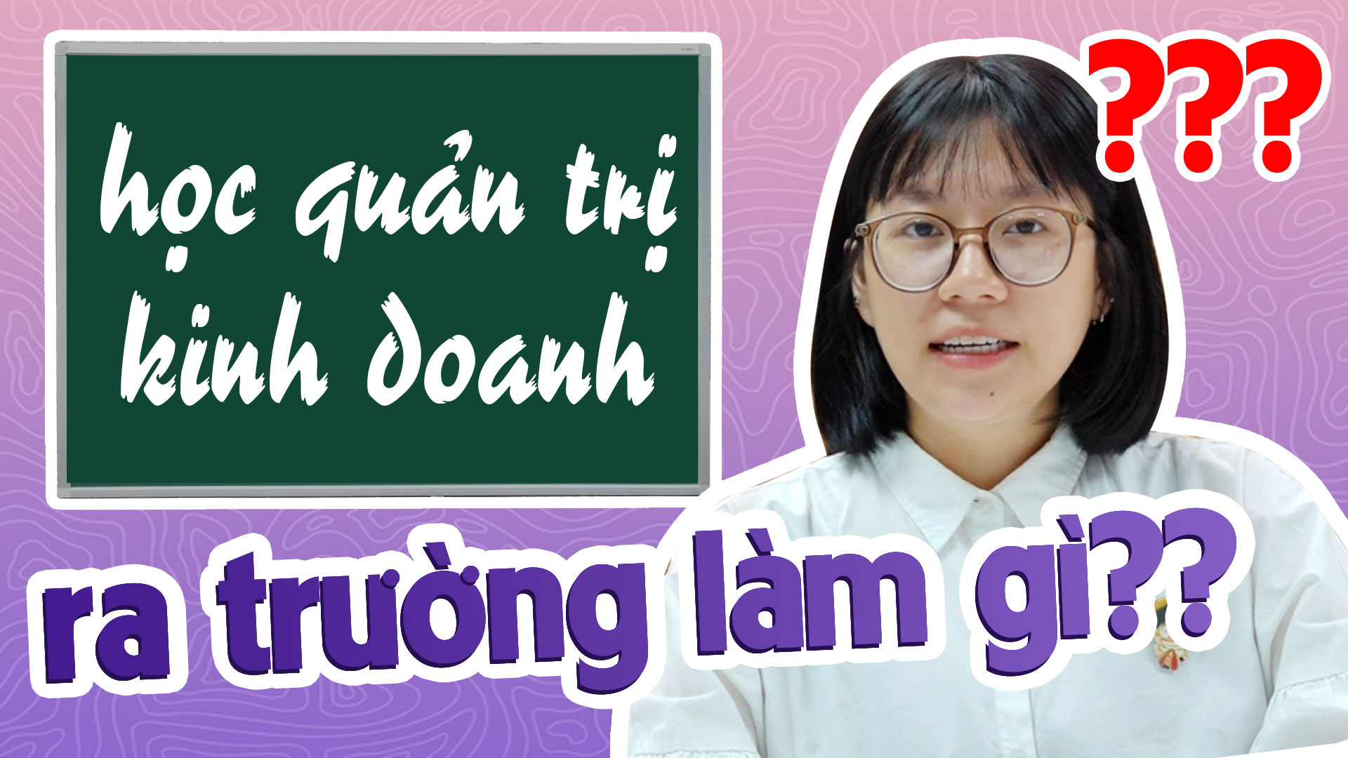 Học Quản Trị Kinh Doanh Ra Trường Làm Những Việc Gì?