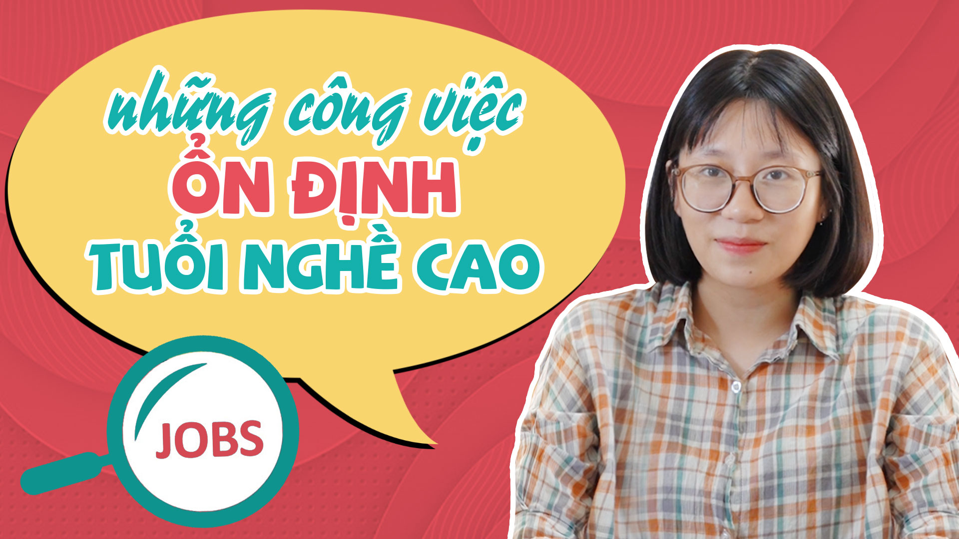 Những Công Việc Ổn Định Có Tuổi Nghề Cao