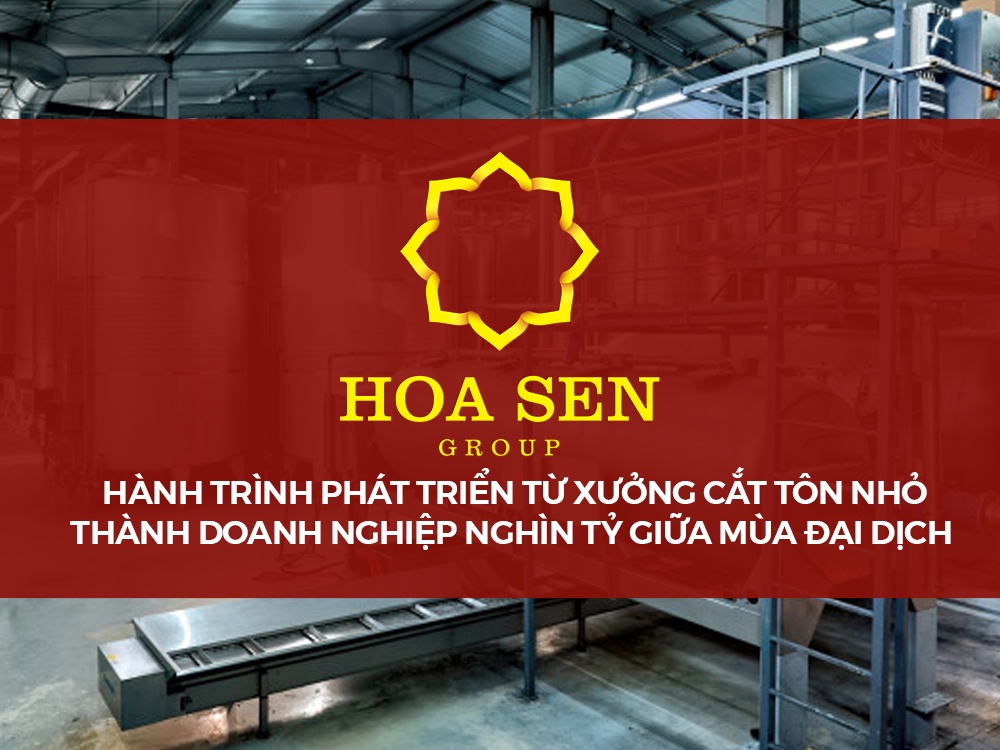 Tổng quan lịch sử phát triển và cơ hội việc làm Tập đoàn Hoa Sen