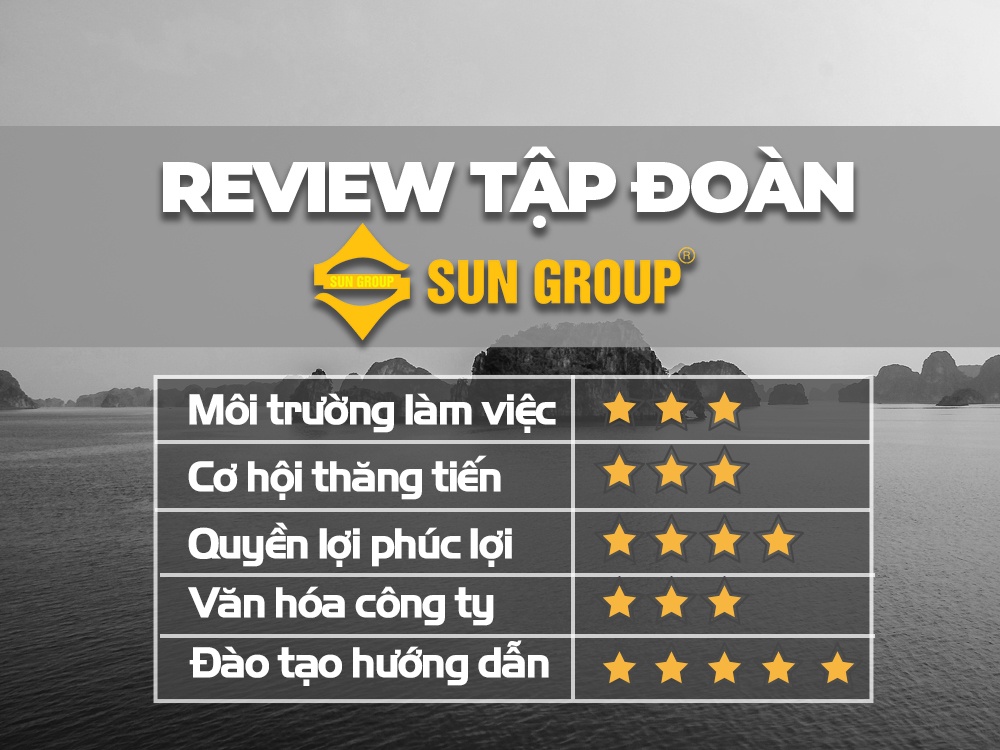 [Đánh giá] Tập đoàn Sun Group, review cơ hội việc làm tại đây