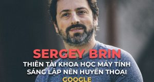 Tỷ phú Sergey Brin: Thiên tài máy tính đồng sáng lập Google