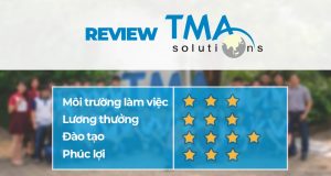 [Review] Công ty TMA Solutions và cơ hội việc làm tại nơi đây