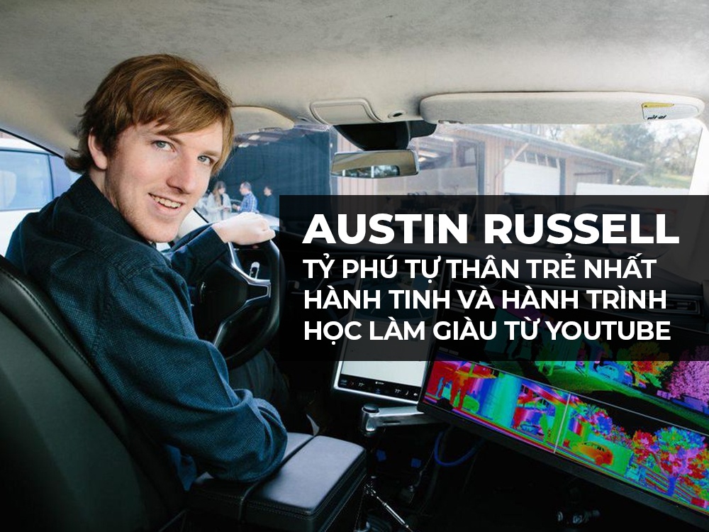 Austin Russell - Tỷ phủ trẻ nhất hành tinh và câu chuyện làm giàu ở tuổi 2