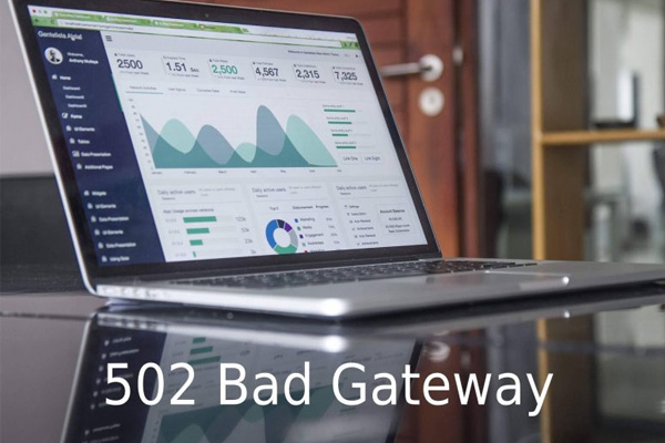 502 bad gateway: Nguyên nhân dẫn đên bad gateway và cách khắc phục - Ảnh 2