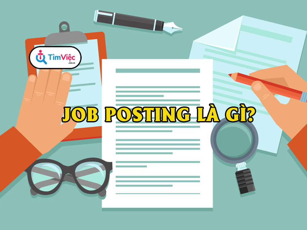 Tại sao lại cần job posting trong quá trình tuyển dụng? 
