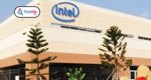 Intel Việt Nam – Những điều cần biết về tuyển dụng Intel Products