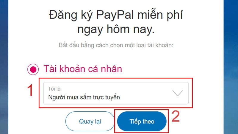 Chi tiết cách tạo tài khoản PayPal an toàn và nhanh chóng - Ảnh 6