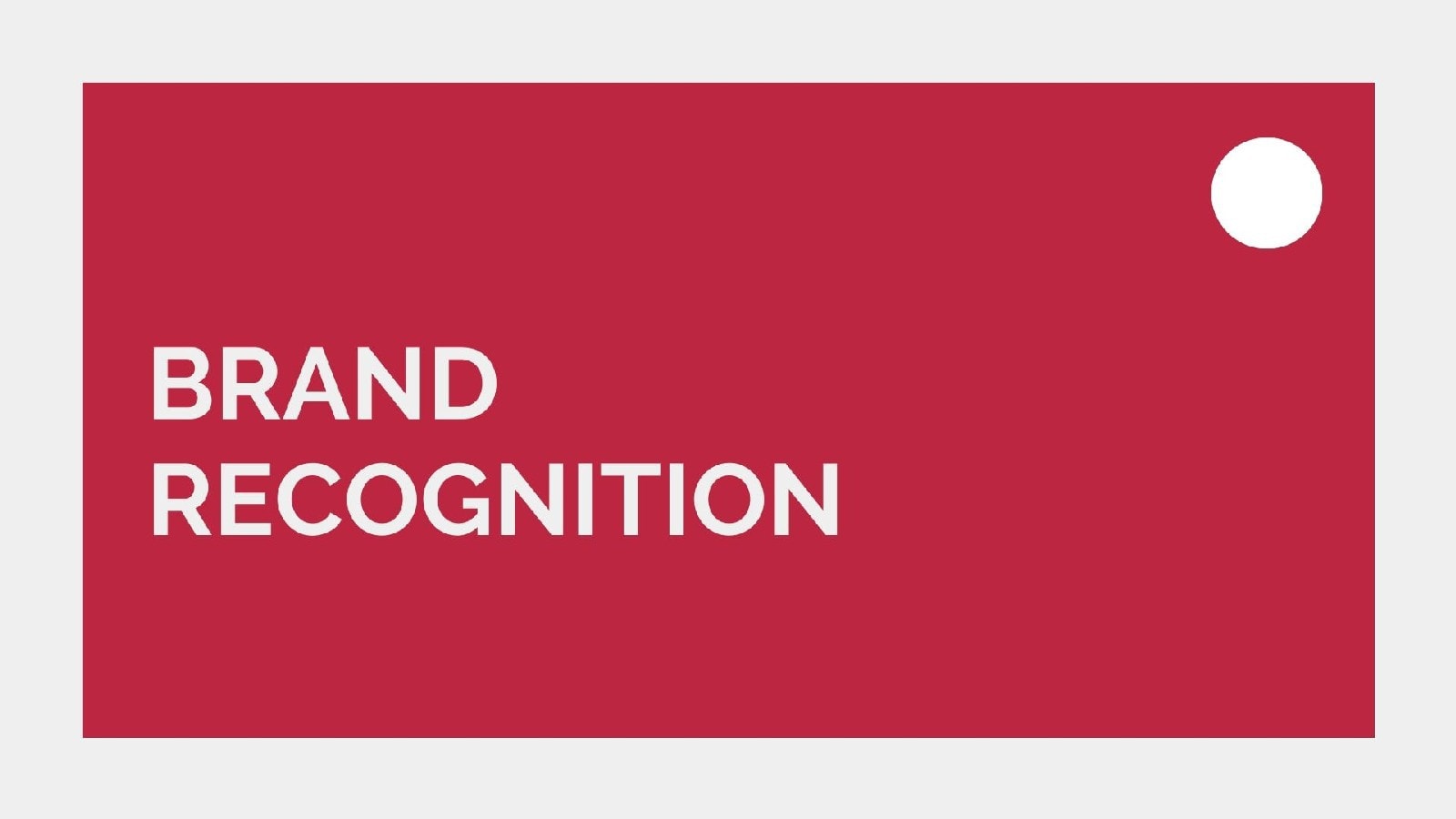 BRAND RECOGNITION: NHẬN DIỆN THƯƠNG HIỆU 2 Brand recognition là gì? Làm thế nào để khách hàng dễ dàng nhận diện thương hiệu