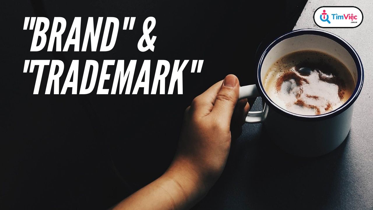 Trademark là gì? Điểm khác biệt giữa Trademark và Brand - Ảnh 3