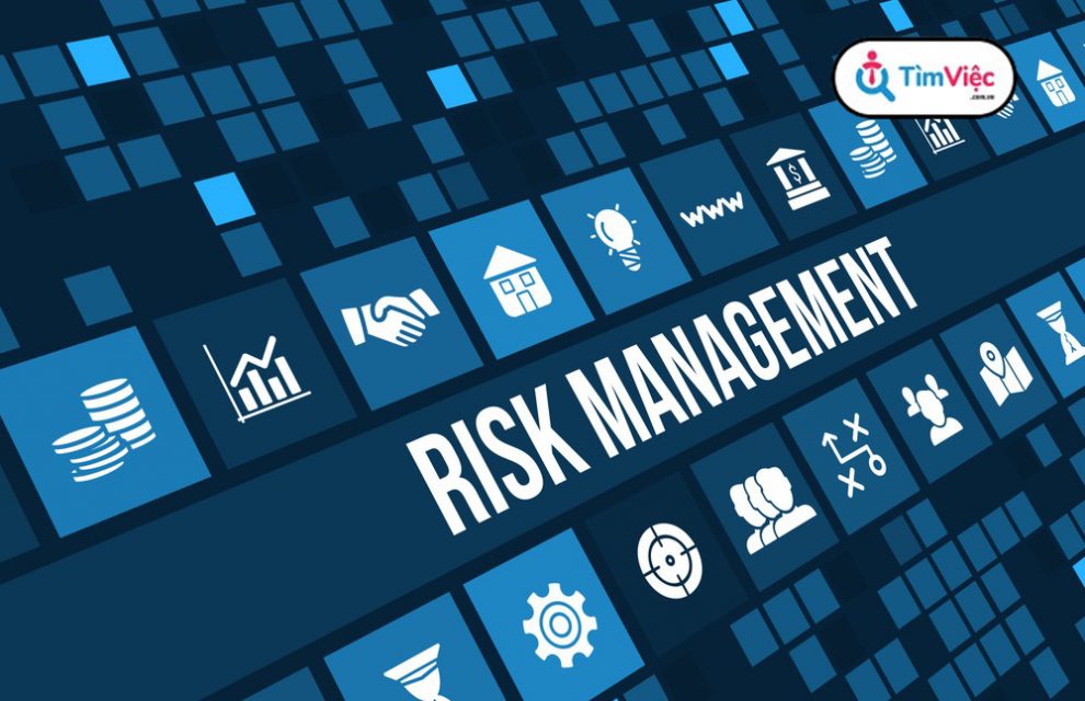 Risk management là gì? Hướng dẫn 7 bước quản trị rủi ro trong doanh nghiệp