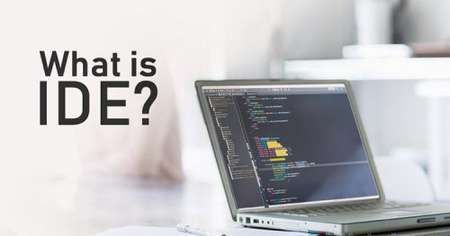 Tìm hiểu IDE là gì và tại sao nó quan trọng trong lập trình - Ảnh 1