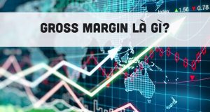Gross margin là gì?  Cách tính biên lợi nhuận gộp chuẩn xác
